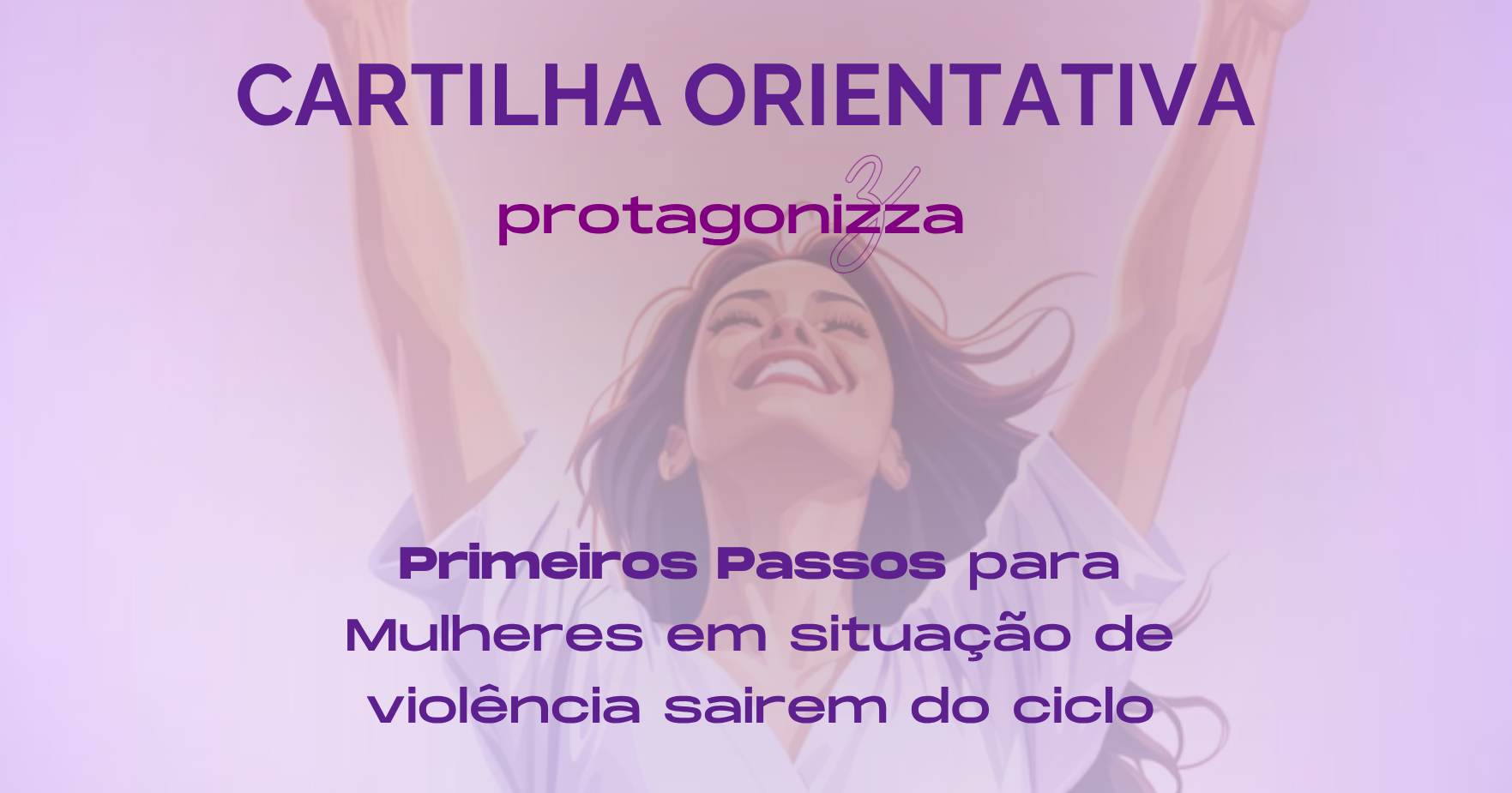 Primeiros Passos Para Mulheres em Situação de Violência